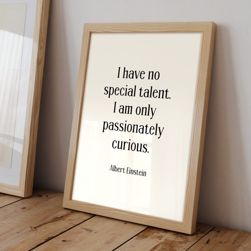 Passionately Curious Albert Einstein Quote Print - Image 2