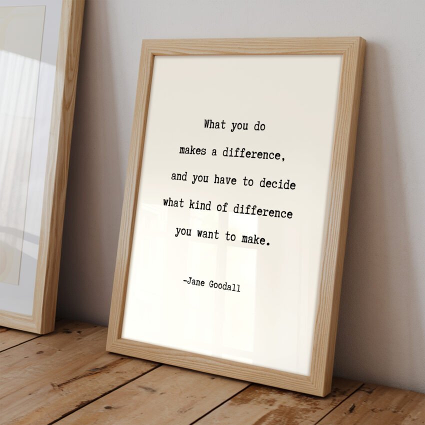 Make a Difference – Jane Goodall Quote - Image 2