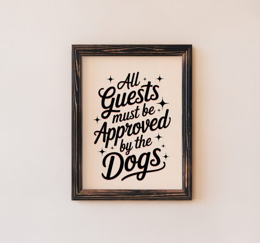All Guests Must Be Approved by the Dogs - Image 3