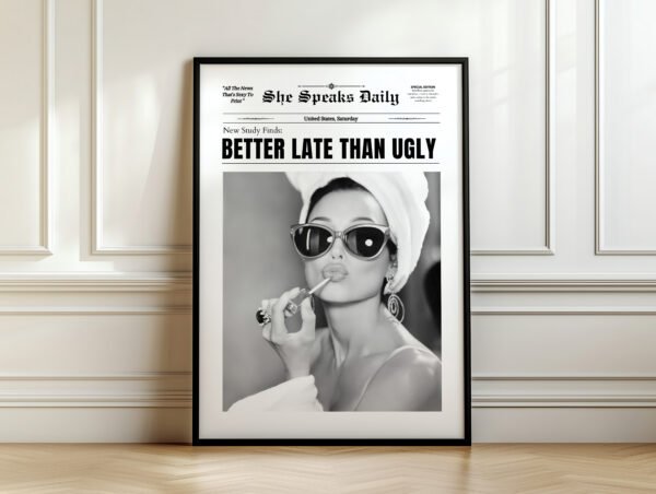 Better Late Than Ugly Audrey Hepburn