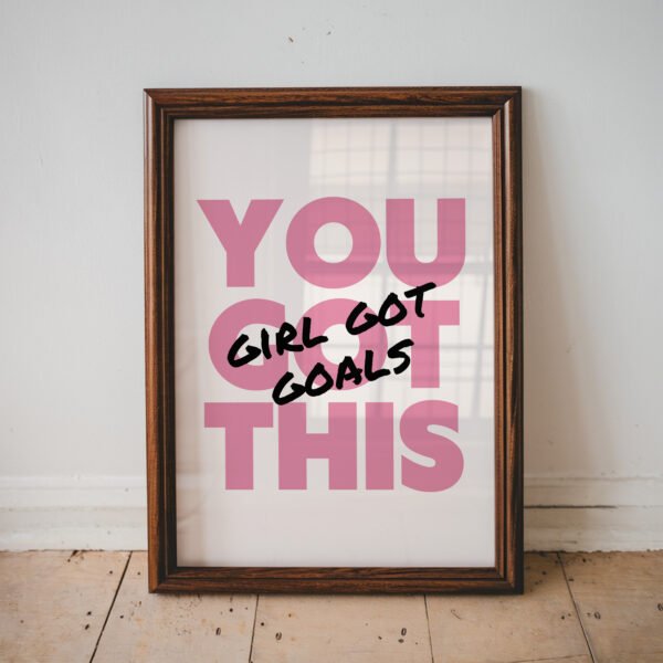 Girl Got Goals – Motivational Wall Art Print