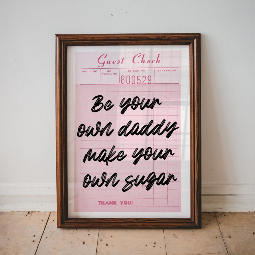 Be Your Own Daddy Make Your Own Sugar Guest Check Print - Image 3