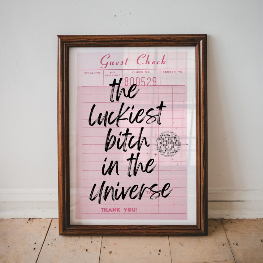 Luckiest Bitch in the Universe Guest Check Print - Image 3