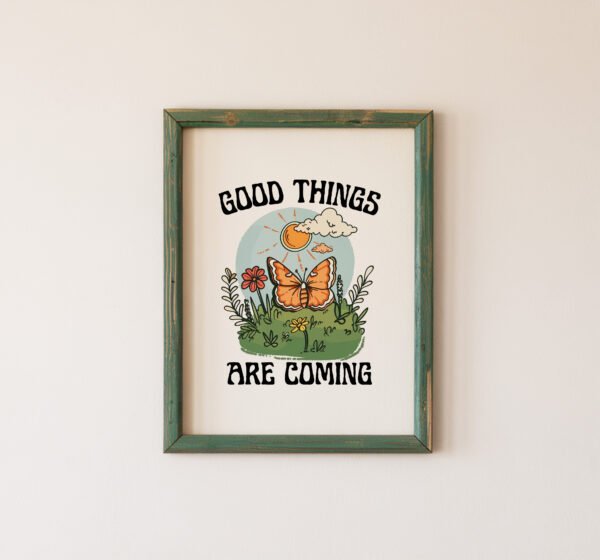 Good Things Are Coming Retro Butterfly Print