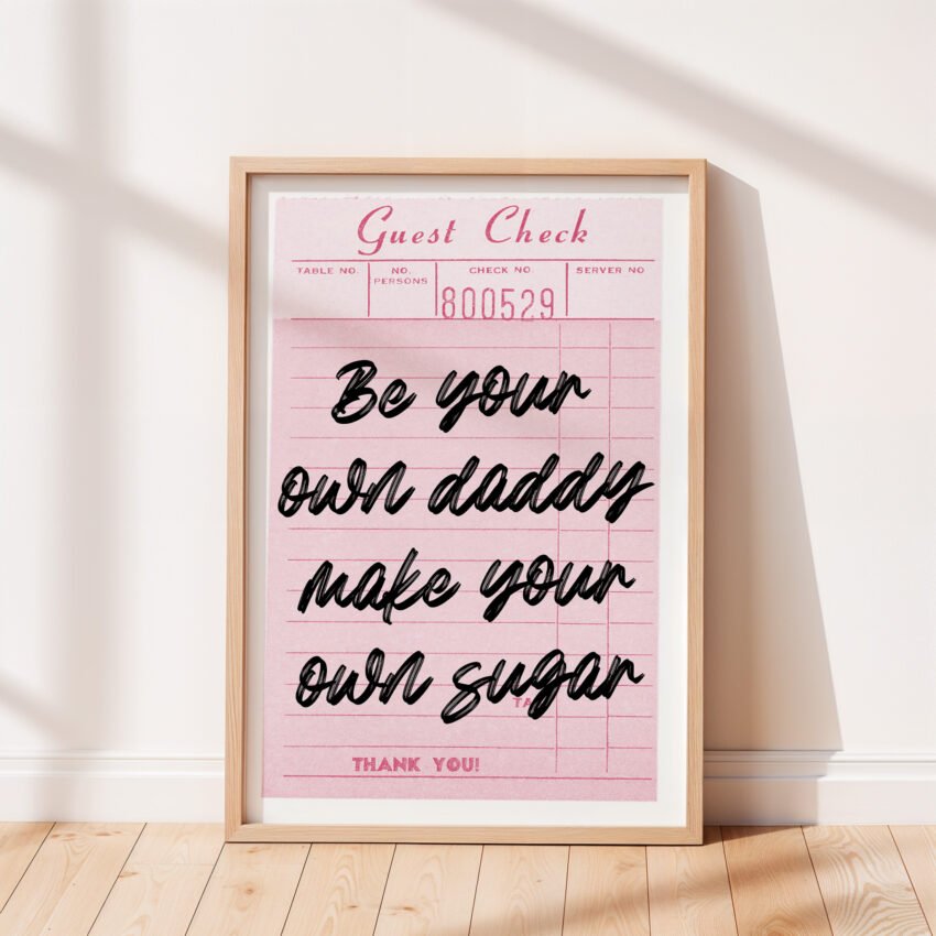 Be Your Own Daddy Make Your Own Sugar Guest Check Print - Image 4