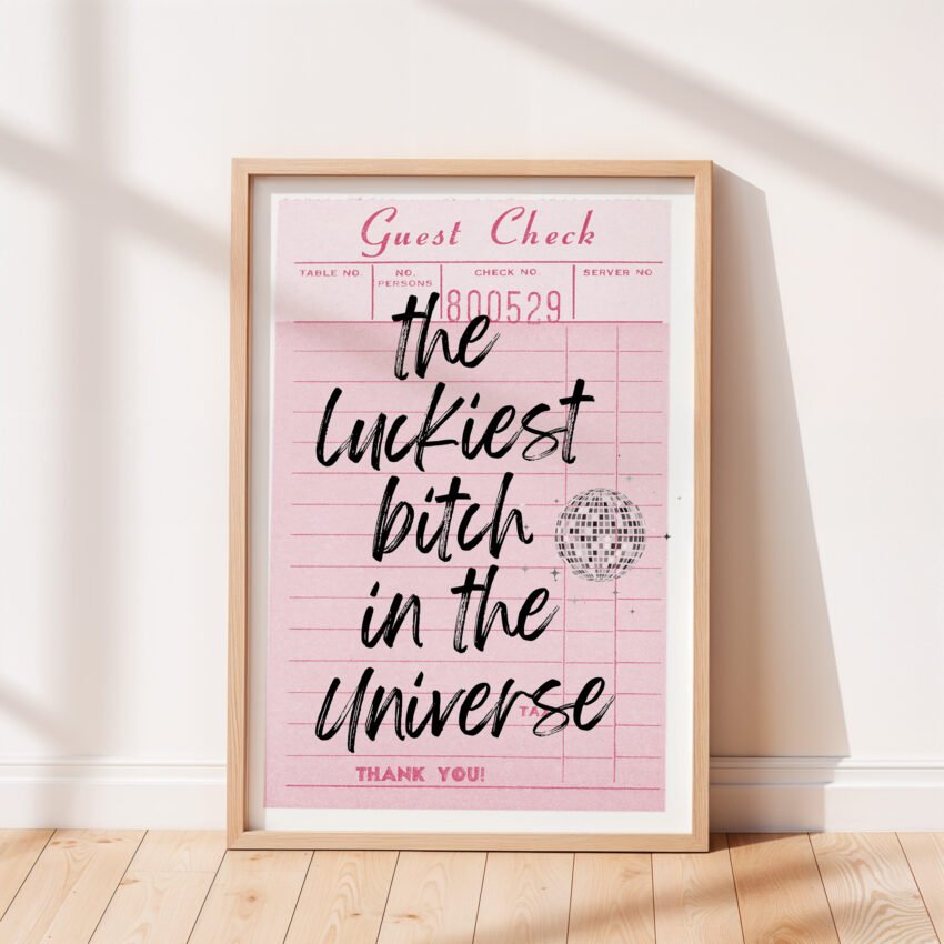 Luckiest Bitch in the Universe Guest Check Print