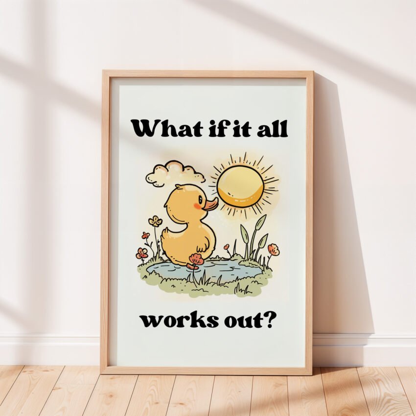 What If It All Works Out Duck Print - Image 4