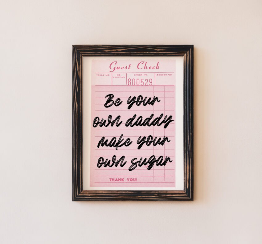 Be Your Own Daddy Make Your Own Sugar Guest Check Print - Image 5