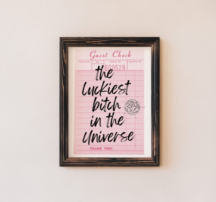 Luckiest Bitch in the Universe Guest Check Print - Image 4