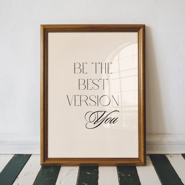 Be the Best Version of You
